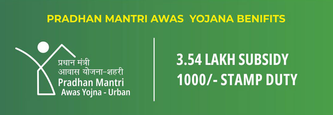 Benefit of ₹3.54 Lakh PMAY Subsidy and ₹1,000 Stamp duty